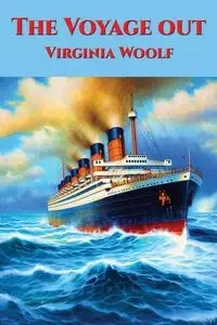 The Voyage out - Virginia Woolf