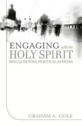 Engaging with the Holy Spirit - Cole Graham A