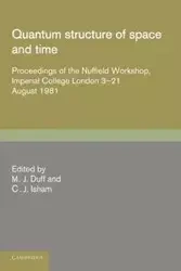 Quantum Structure of Space and Time - Duff M. J.