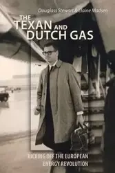 The Texan and Dutch Gas - Stewart Douglass