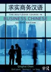 The Routledge Course in Business Chinese - Chen Qinghai