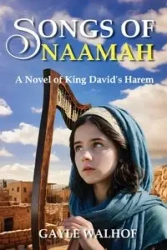 Songs of Naamah - Gayle Walhof