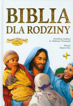 Biblia dla rodziny (biała) - Opracowanie zbiorowe