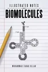 ILLUSTRATED NOTES ON BIOMOLECULES - Mohammad Ullah Fahad