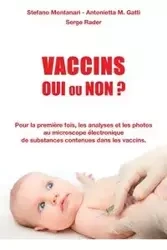 Vaccins - Oui ou Non ? - Rader Serge