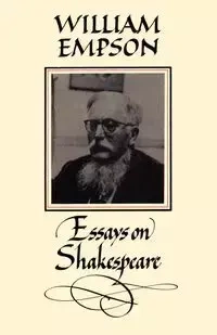Essays on Shakespeare - William Empson