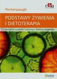 Podstawy żywienia i dietoterapia - Nancy J. Peckenpaugh