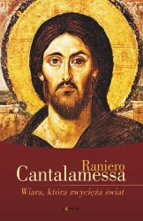 Wiara, która zwycięża świat w.3 - Raniero Cantalamessa