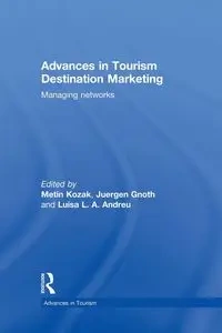 Advances in Tourism Destination Marketing - Kozak Metin