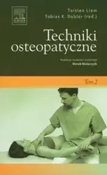 Techniki osteopatyczne Tom 2 - Liem Torsten, Tobias K. Dobler