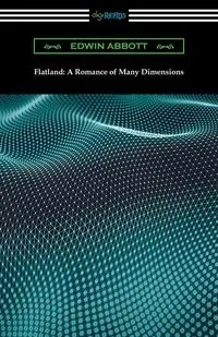Flatland - Edwin A. Abbott