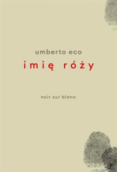 Imię róży. Wydanie z rysunkami Autora - Umberto Eco, Adam Szymanowski