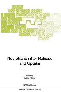 Neutrotransmitter Release and Uptake - Pögün S.