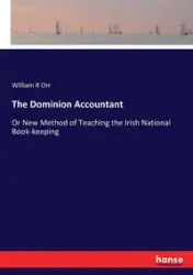 The Dominion Accountant - William Orr R