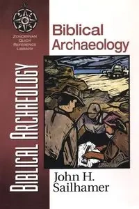 Biblical Archaeology - John Sailhamer