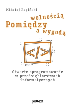 Pomiędzy wolnością a wygodą Singiel - Mikołaj Rogiński