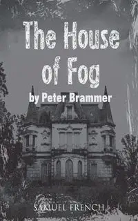 The House of Fog - Peter Brammer