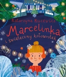 eBook Marcelinka i świąteczny kołowrotek - Katarzyna Kucewicz epub mobi