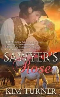 Sawyer's Rose - Kim Turner