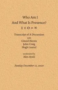 Who Am I and What Is Presence - Alex Ayuli