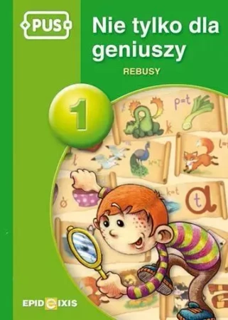 PUS Nie tylko dla geniuszy 1 Rebusy - Bogusław Świdnicki
