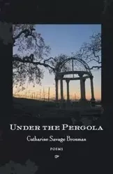 Under the Pergola - Catharine Brosman Savage