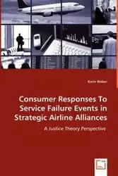 Consumer Responses To Service Failure Events in Strategic Airline Alliances - Karin Weber
