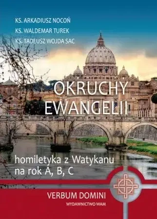 Okruchy Ewangelii - Ks. Arkadiusz Nocoń, ks. Waldemar Turek, ks. Tade