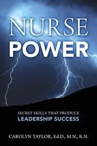 Nurse Power - Taylor Carolyn EdD MN RN