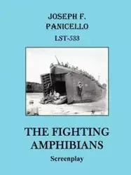 The Fighting Amphibians - Joseph F. Panicello