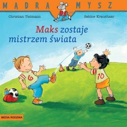 Mądra Mysz. Maks zostaje mistrzem świata - Christian Tielmann, Sabine Kraushaar