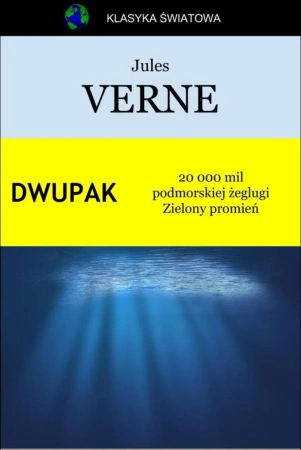 eBook Dwupak. 20 000 mil podmorskiej żeglugi. Zielony promień - Jules Verne epub mobi