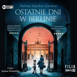 Ostatnie dni w Berlinie audiobook - Paloma Sanchez-Garnica