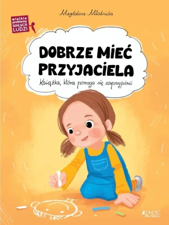Wielkie problemy małych ludzi. Dobrze mieć.. - Magdalena Młodnicka, Ola Makowska
