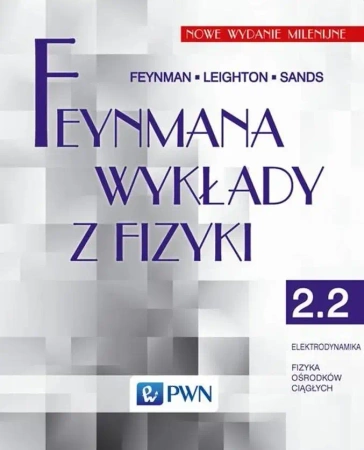 Feynmana wykłady z fizyki. T. 2, cz. 2 - Richard P. Feynman, Robert B. Leighton, Matthew S
