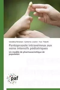 Pantoprazole intraveineux aux soins intensifs pédiatriques - Collectif