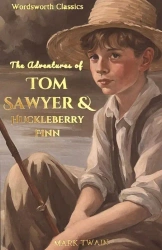 Tom Sawyer & Huckleberry Finn. Wordsworth Classics wer. angielska - Mark Twain