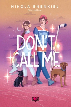 Call Me T.3 Don't Call Me - Nikola Enenkiel