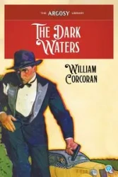 The Dark Waters - William Corcoran