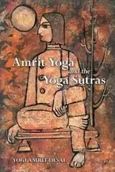Amrit Yoga and the Yoga Sutras - Desai Yogi Amrit