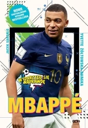 Mbappe. Nowy książę futbolu w.2 - Yvette Żółtowska-Darska, Jacek Sarzało