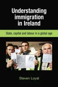 Understanding Immigration in Ireland - Steve Loyal