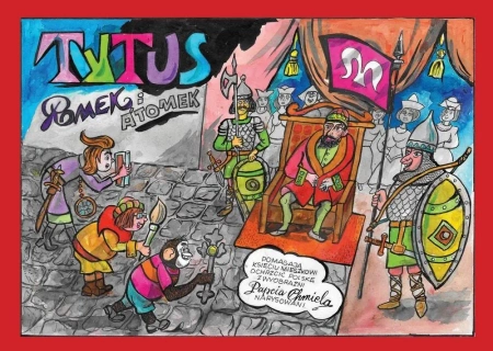 Tytus, Romek i A`Tomek pomagają księciu... - Henryk Jerzy Chmielewski