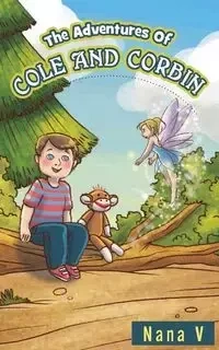 The Adventures of Cole and Corbin - Nana V