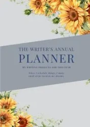 The Writer's Annual Planner - Alyssa Curtayne