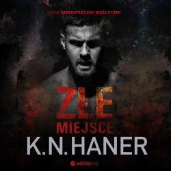 audiobook Złe miejsce - K. N. Haner