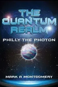 The Quantum Realm - Mark Montgomery