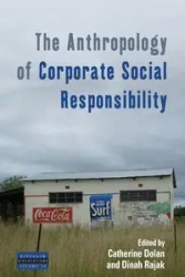 The Anthropology of Corporate Social Responsibility - Dolan Catherine