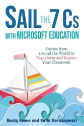 Sail the 7 Cs with Microsoft Education - Becky Keene