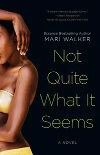 Not Quite What It Seems - Walker Mari
